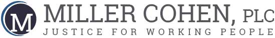 Miller Cohen, PLC | Justice For Working People